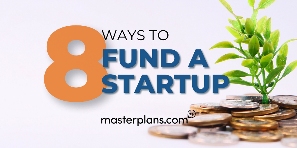 8 Ways to Fund a Startup
